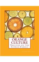 Orange Culture: Treatise on the Citrus Family