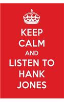 Keep Calm and Listen to Hank Jones: Hank Jones Designer Notebook