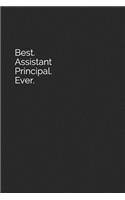 Best. Assistant Principal. Ever.: Blank Lined Journal
