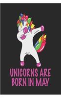 Unicorns Are Born in May: Funny Blank Lined Journal for May Birthday