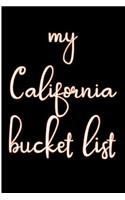 My California Bucket List: Blank Lined Journal - California Travel Journal, Journals for Vacation