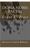 Dona Nobis Pacem