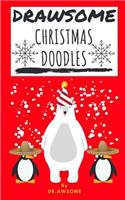 Drawsome - Christmas Doodles: (9 Drawsome - Creative Drawing)