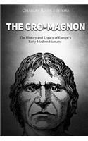 Cro-Magnon: The History and Legacy of Europe's Early Modern Humans