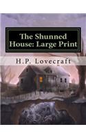 The Shunned House: Large Print