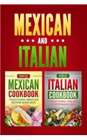 Italian Cookbook: Traditional Italian Recipes Made Easy & Mexican Cookbook: Traditional Mexican Recipes Made Easy