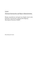 Design, Manufacture and Spin Test of High Contact Ratio Helicopter Transmission Utilizing Self-Aligning Bearingless Planetary (Sabp)