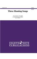 Three Hunting Songs