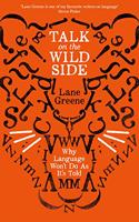 Talk on the Wild Side