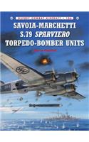 Savoia-Marchetti S.79 Sparviero Torpedo-Bomber Units