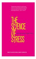 The Science of Stress
