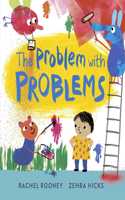 The Problem with Problems