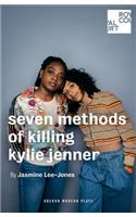 seven methods of killing kylie jenner