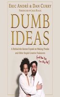 Dumb Ideas