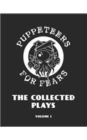 Puppeteers for Fears: The Collected Plays, Volume 1