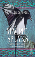 Magpie Speaks Lib/E