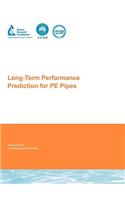 Long-Term Performance Prediction for Pe Pipes