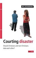 Courting Disaster: Should Christians and Nonchristians Date Each Other?