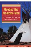 Meeting the Medicine Men: An Englishman's Travels Among the Navajo