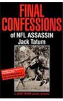 Final Confessions of Nfl Assassin Jack Tatum