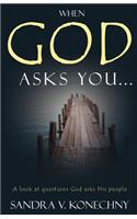 When God Asks You...: (English)