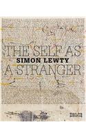 Self as a Stranger: Simon Lewty