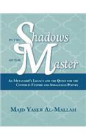In the Shadows of the Master: Al-Mutanabbi's Legacy and the Quest for the Center in Fatimid and Andalusian Poetry