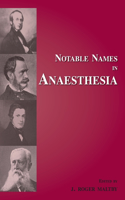 Notable Names in Anaesthesia