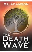 Death of the Wave
