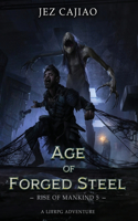 Age of Forged Steel