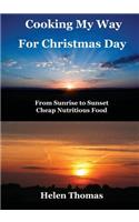 Cooking My Way for Christmas Day