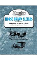 Horse Drawn Sleighs