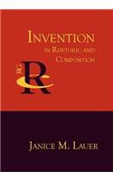 Invention in Rhetoric and Composition