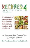 20 Awesome Raw Dinners You Can't Live Without