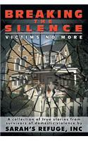 Breaking the Silence, Victims No More