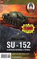 World of Tanks - The Su-152 Illustrated Reference and Tutorial