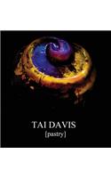 TAI DAVIS [Pastry]