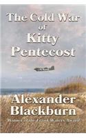 Cold War of Kitty Pentecost