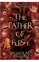 The Father Of Flesh