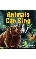 Animals Can Sing