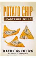 Potato Chip Leadership Skills