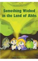 Something Wicked in the Land of Ahhs