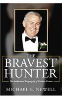 The Bravest Hunter