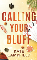 Calling Your Bluff