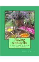 Playing with herbs