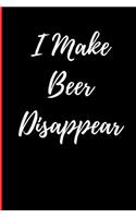 I Make Beer Disappear