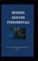 Business Analysis Fundamentals