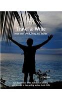 Travel & Write: Your Own Book, Blog and Stories - Zanzibar - Get Inspired to Write and Start Practicing