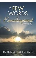 A Few Words of Encouragement