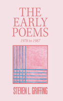 The Early Poems: 1978 to 1987